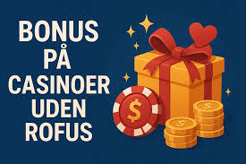 Oplev glæden ved casino uden rofus - Din guide til sikker spiloplevelse Oplev glæden ved casino uden rofus - Din guide til sikker spiloplevelse