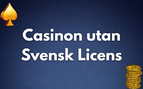 Casinon Utan Svensk Licens - En Guide till Spelandet Utan Gränser Casinon Utan Svensk Licens - En Guide till Spelandet Utan Gränser