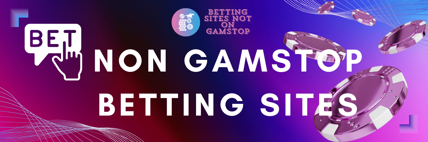 Explore Non GamStop Sports Betting Sites A Comprehensive Guide -1114026839 Explore Non GamStop Sports Betting Sites A Comprehensive Guide -1114026839