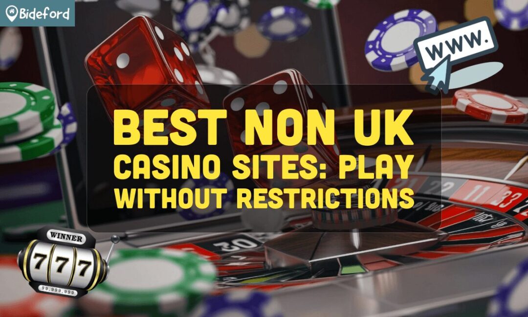 Exploring Non-UK Gambling Sites Alternatives to UK Casinos