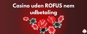 Oplev De Bedste Online Casino Uden ROFUS Oplev De Bedste Online Casino Uden ROFUS